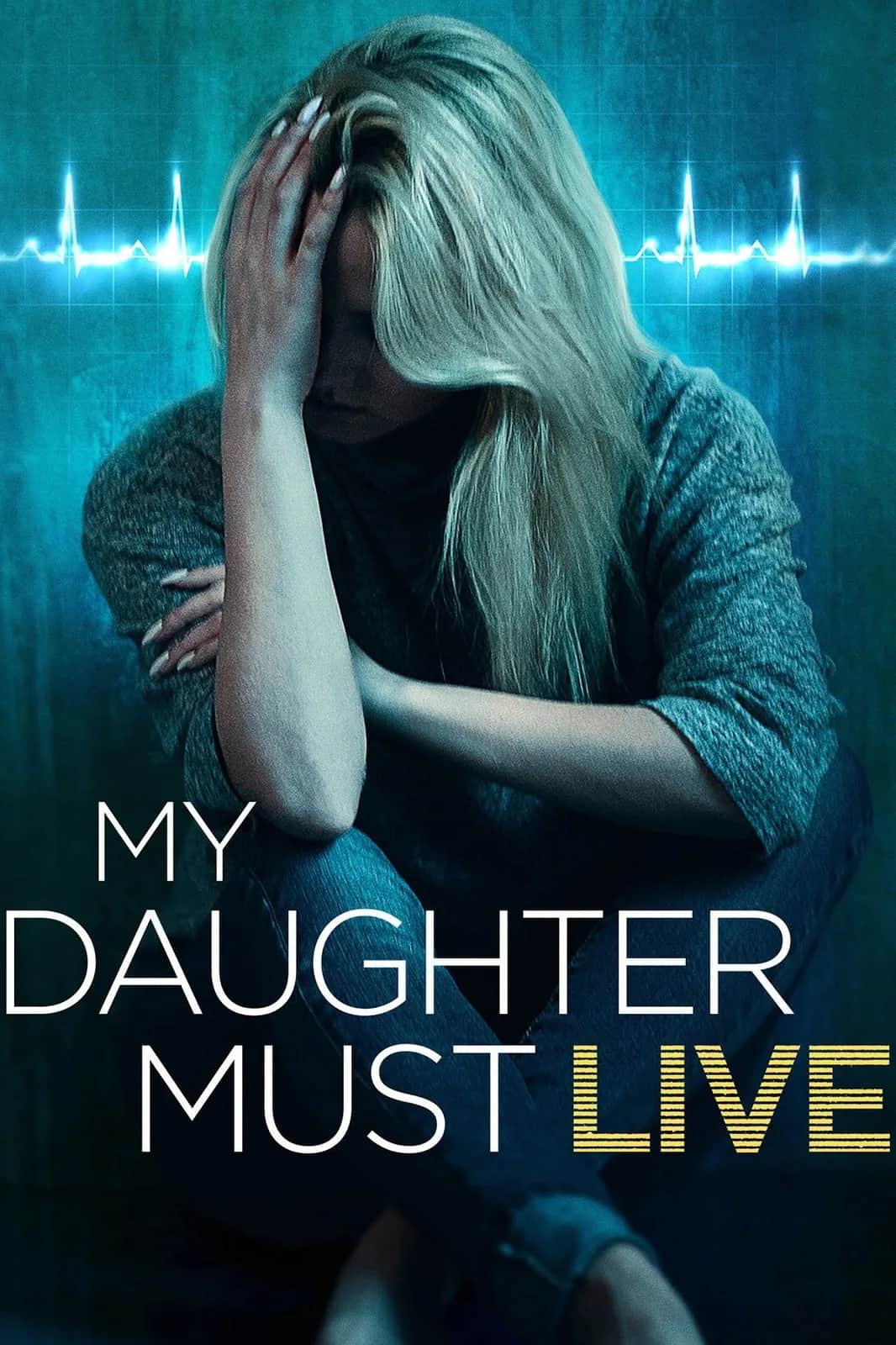 โปสเตอร์ My Daughter Must Live