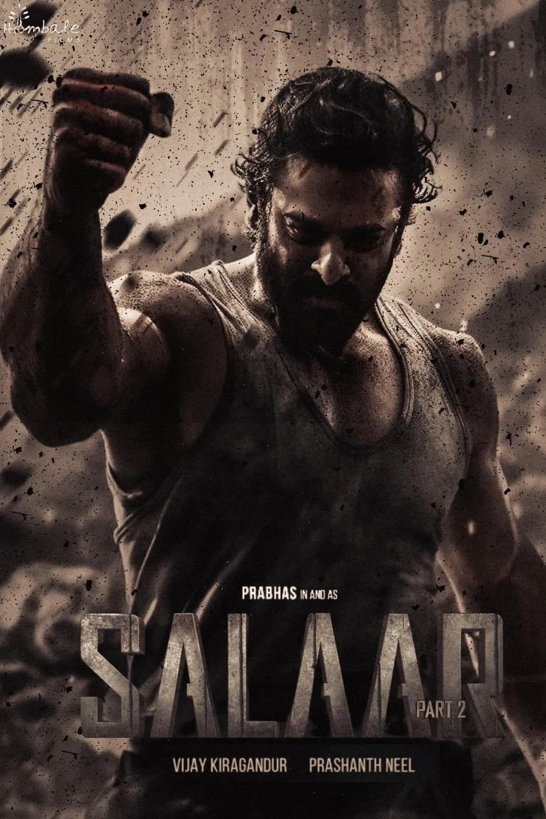 โปสเตอร์ ซาลาร์ : ภาค 2 - ศึกแห่งโชรยันกะ (Salaar: Part 2 - Shouryaanga Parvam)