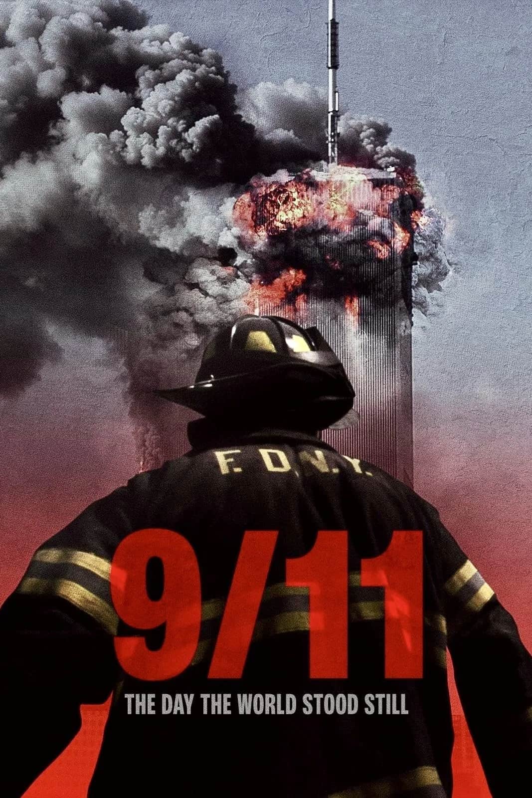 9 11 The Day The World Stood Still poster